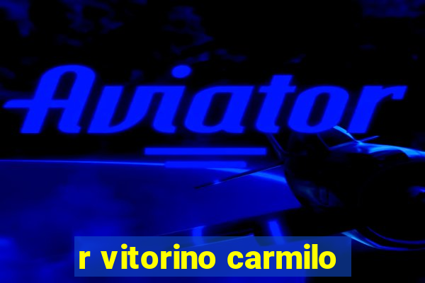 r vitorino carmilo